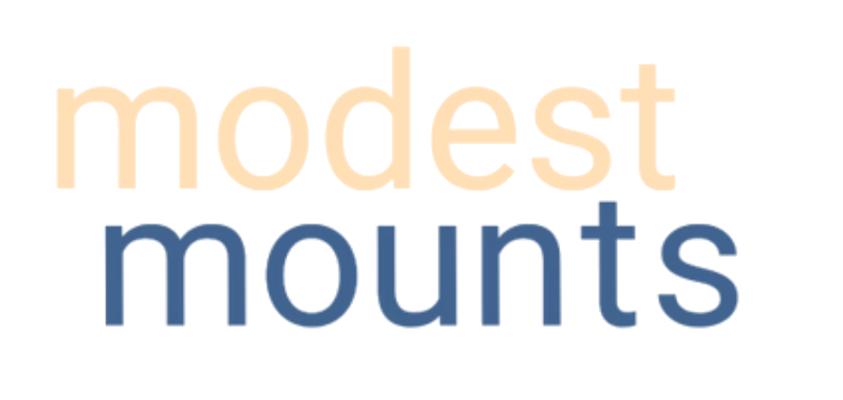Modest Mounts